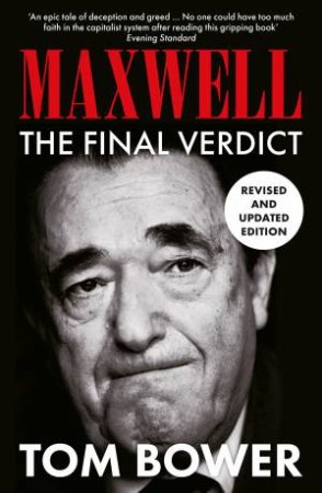 Maxwell: The Final Verdict by Tom Bower