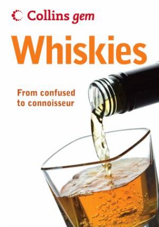 Collins Gem Whiskies: From confused to connoisseur by Dominic Roskrow