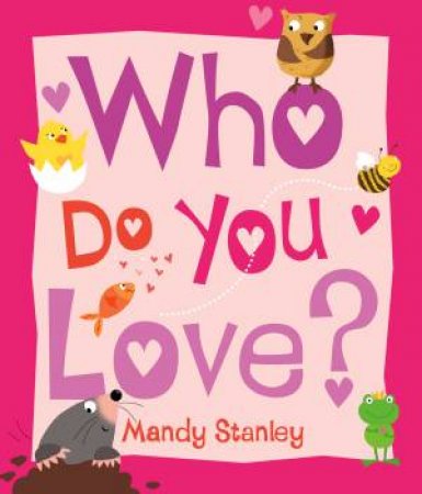 Who Do You Love? (miniature Ed) by Mandy Stanley