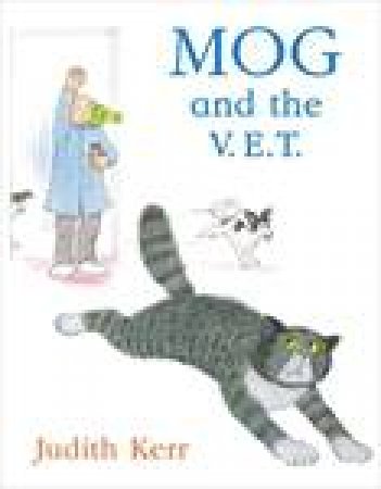 Mog and the V.E.T by Judith Kerr & Andrew Sachs
