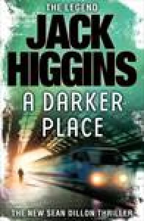Darker Place by Jack Higgins