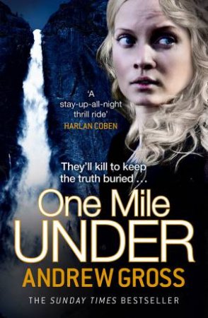 One Mile Under by Andrew Gross