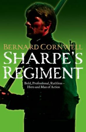 Sharpe's Regiment by Bernard Cornwell