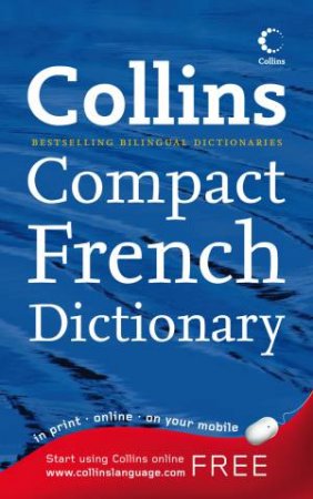 Collins Compact French Dictionary, 2nd Ed by Various