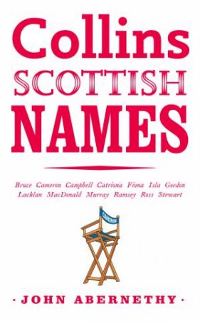 Collins Scottish Names by John Abernethy