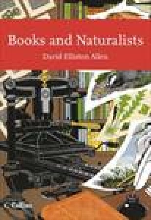 Collins New Naturalist Library: Books and Naturalists by David Allen