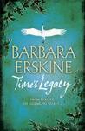 Time's Legacy by Barbara Erskine