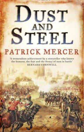 Dust and Steel by Patrick Mercer
