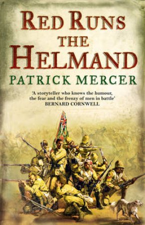 Red Runs the Helmand by Patrick Mercer