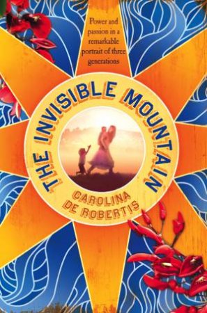 Invisible Mountain by Carolina De Robertis