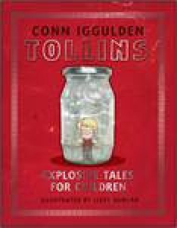 Tollins: Explosive Tales For Children by Conn Iggulden