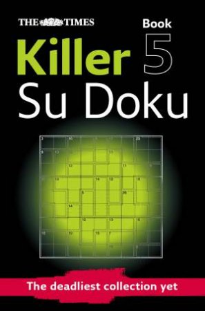 Times: Killer Su Doku Book 5 by Sudoku Syndication