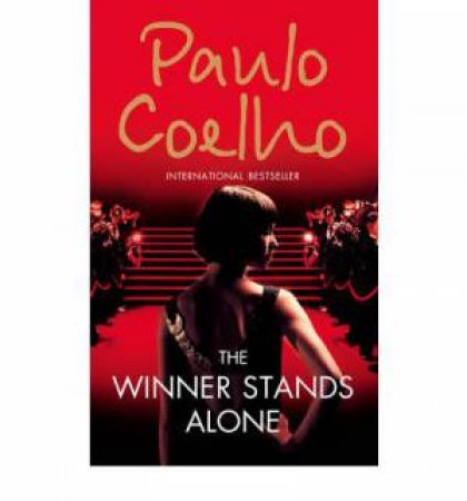 The Winner Stands Alone by Paulo Coelho