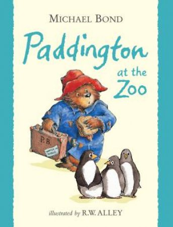 Paddington At The Zoo by Michael Bond