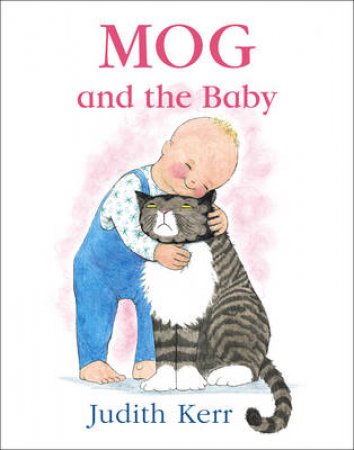 Mog and the Baby plus CD by Judith Kerr