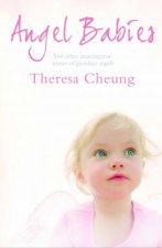 Angel Babies And Other Amazing True Stories