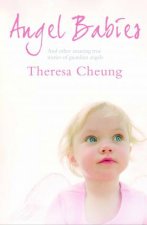 Angel Babies And Other Amazing True Stories