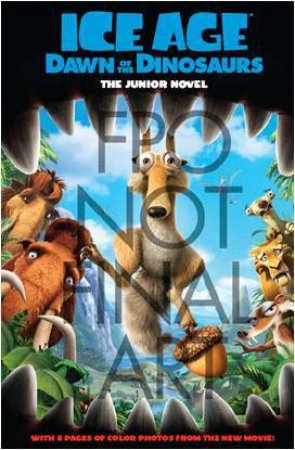 Dawn of the Dinosaurs: The Junior Novel by Various