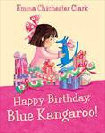Happy Birthday, Blue Kangaroo! plus CD by Emma Chichester Clark