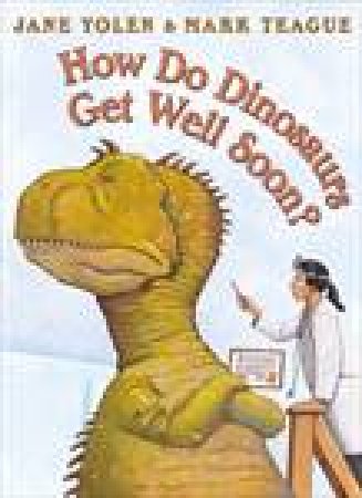 How Do Dinosaurs Get Well Soon? plus CD by Jane Yolen