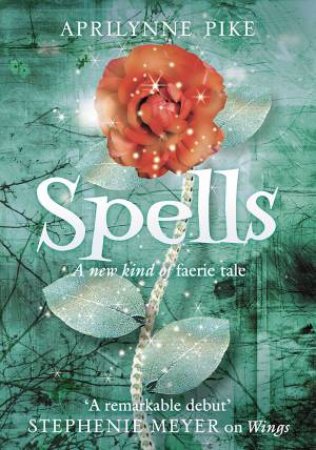 Spells by Aprilynne Pike