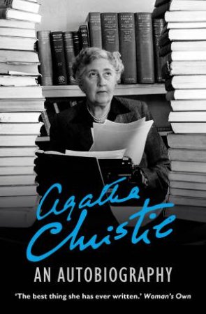 An Autobiography by Agatha Christie