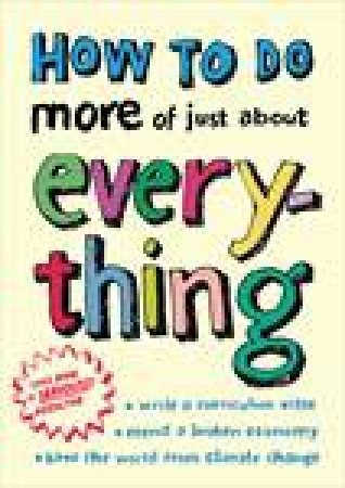 How To Do More of Just About Everything by eHow