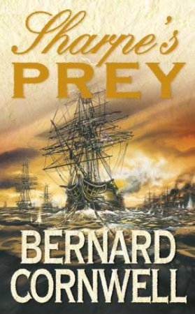 Sharpe's Prey Abridged 3/230 by Bernard Cornwell