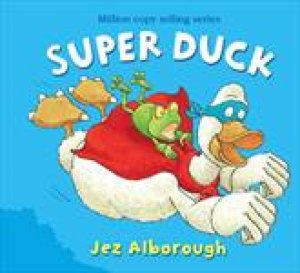 Super Duck plus CD by Jez Alborough