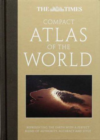 The Times Compact Atlas of The World, 5th Ed by Various