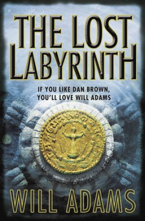 Lost Labyrinth by Will Adams