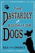 Dastardly Book For Dogs