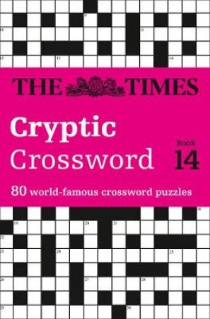 Times Cryptic Crossword Book 14 by Various