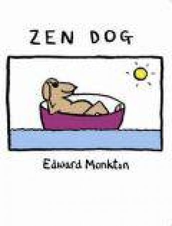 Zen Dog by Edward Monkton