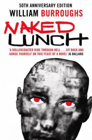 Naked Lunch by William S Burroughs