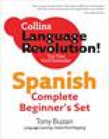Collins Language Revolution!: Spanish Complete Beginner's Set by Tony Buzan & Carmen Garcia del Rio