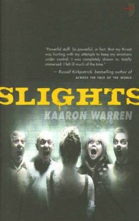 Slights by Kaaron Warren