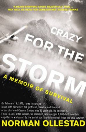 Crazy For The Storm: A Memoir of Survival by Norman Ollestad