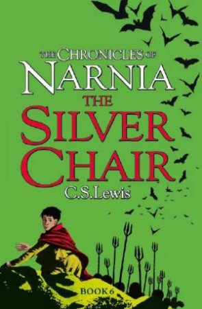 The Silver Chair by C S Lewis