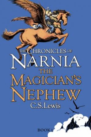 The Magician's Nephew by C S Lewis