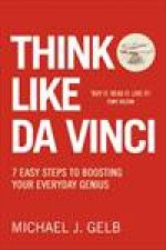 Think Like Da Vinci 7 Easy Steps To Boosting Your Everyday Genius