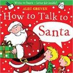 How To Talk To Santa