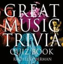 Great Music Trivia Quiz Book
