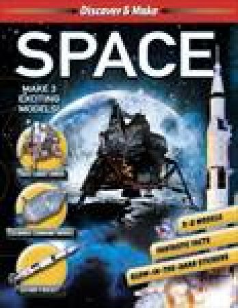 Discover and Make: Space by Various