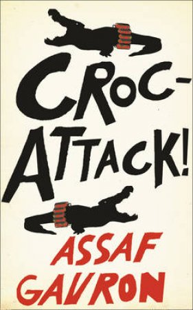 CrocAttack by Assaf Gavron