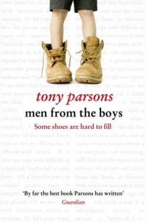 Men From The Boys by Tony Parsons