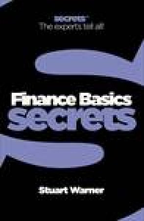 Finance Basics Secrets by Stuart Warner
