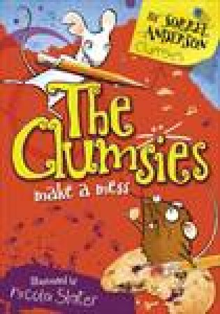 The Clumsies Make A Mess by Various