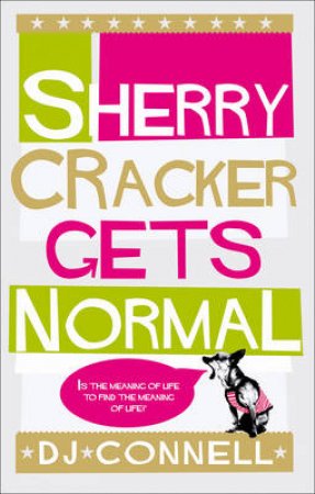 Sherry Cracker Gets Normal by D.J. Connell