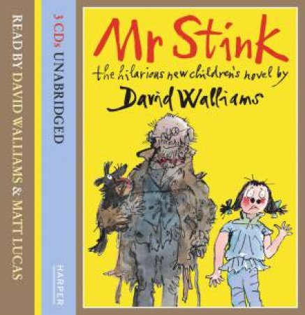 Mr Stink [Unabridged Edition] by David Walliams